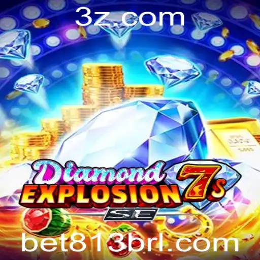 bet 813 - Explorando o Empolgante Jogo DiamondExplosion7sSE