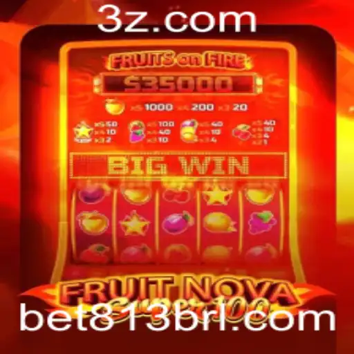 bet 813 - Descubra o Inovador Jogo FruitNovaSuper100