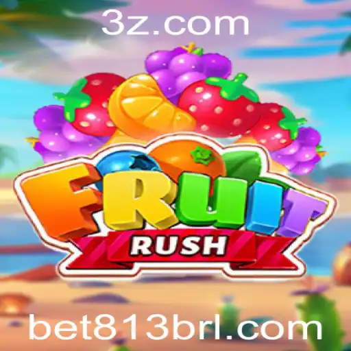 Explorando o Jogo FruitRush e a Dinâmica do Bet 813