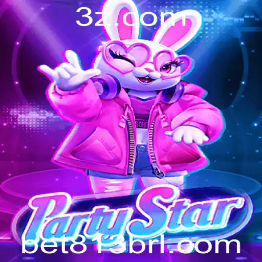 bet 813 - Descubra o Novo Fenômeno: PartyStar e o Conceito de Bet 813